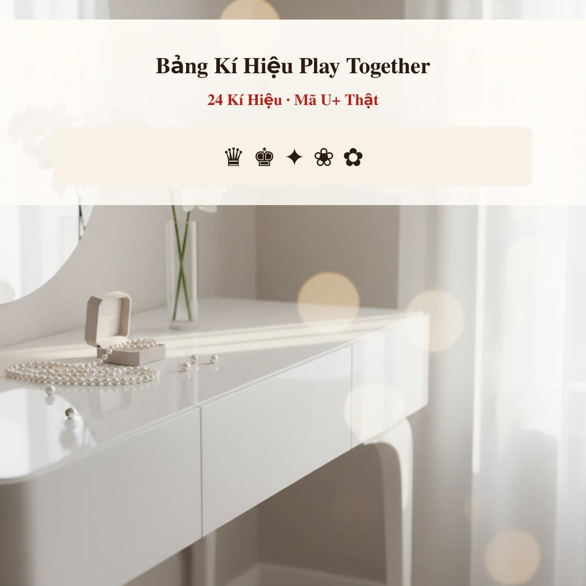 Bảng kí tự và mã U+ Play Together